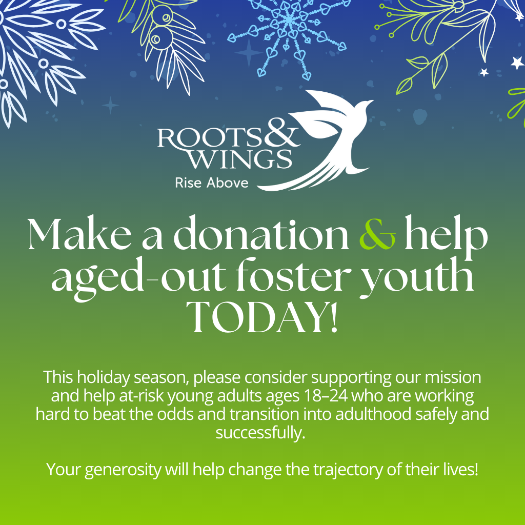 Roots & Wings NJ annual Holiday appeal, asking for donations so we can continue our mission to help at-risk young adults ages 18–24 who have aged out of the foster care system in New Jersey.